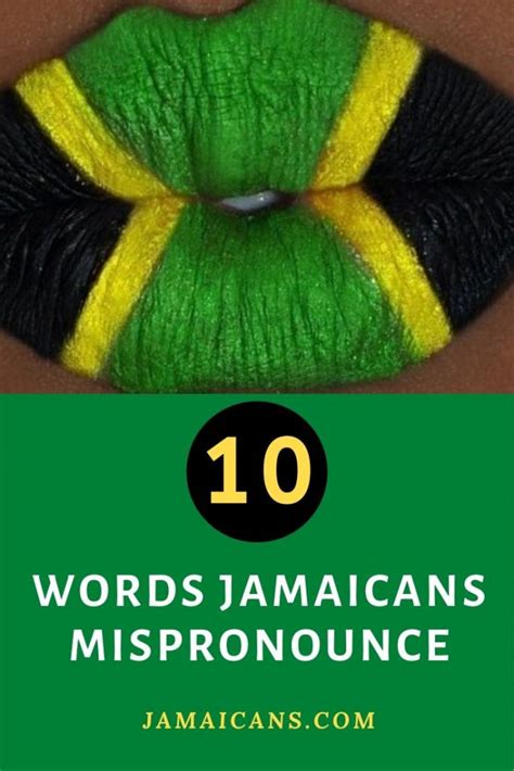 10 Words Jamaicans Mispronounce