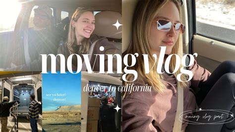 Moving Vlog Road Trip Denver To California Youtube