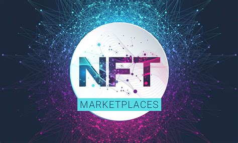 Nft Marketplace Là Gì Tổng Hợp Các Loại Hình Thị Trường Nft Phổ Biến