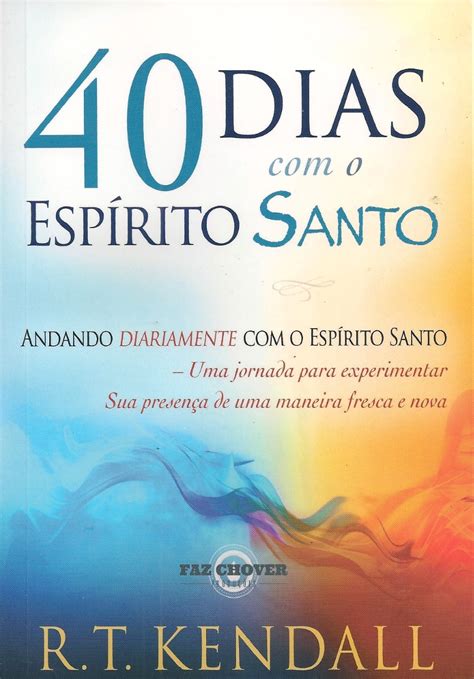 Dias O Esp Rito Santo R T Kendall Livro Raridade R Em