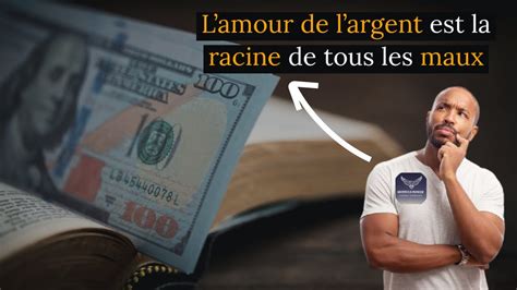 Lamour De Largent Est Vraiment La Racine De Tous Les Maux Youtube