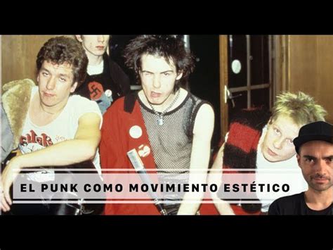 El Movimiento Punk Rebeldía Y Contracultura En La Música Historia Y