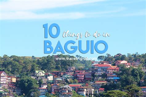 10 Things To Do In Baguio Travel Up