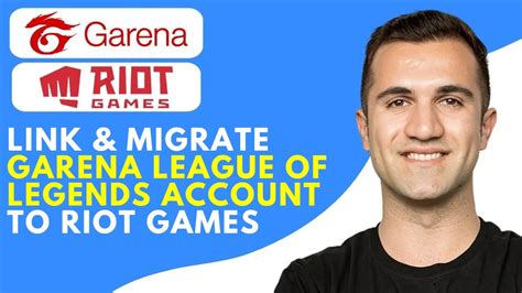 How To Link And Migrate Garena League Of Legends Account To Riot Games