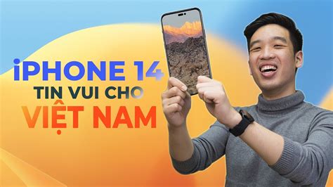 TIN ĐỘC QUYỀN iPhone 14 Tin vui cho Việt Nam YouTube