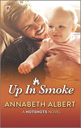 Up In Smoke A Gay Firefighter Romance Hotshots Book The Knight Agency