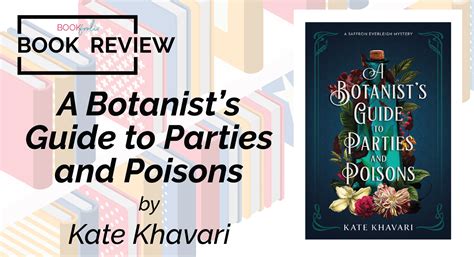 Review A Botanists Guide To Parties And Poisons By Kate Khavari