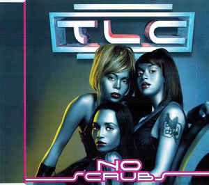 TLC - No Scrubs (1999, CD) | Discogs