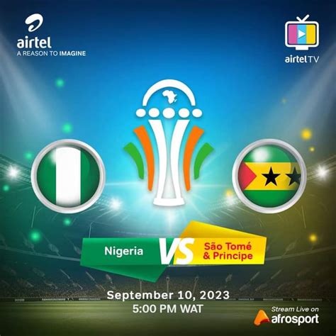 Nigeria Vs Sao Tome And Principe Afcon Qualifier On Th