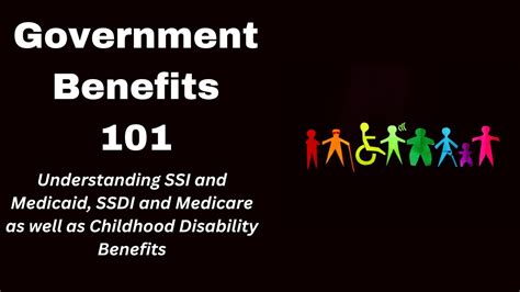 Government Benefits 101 Understanding Ssi And Medicaid Ssdi And