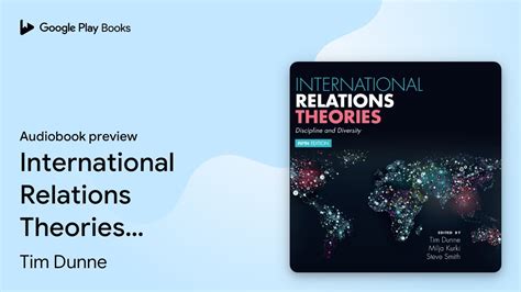 International Relations Theories Discipline By Tim Dunne Audiobook