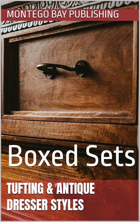 Tufting Antique Dresser Styles Boxed Sets Decorative Crafts