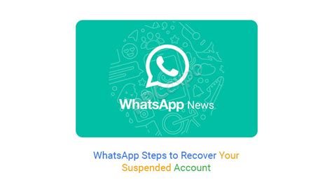 Whatsapp Steps To Recover Your Suspended Account