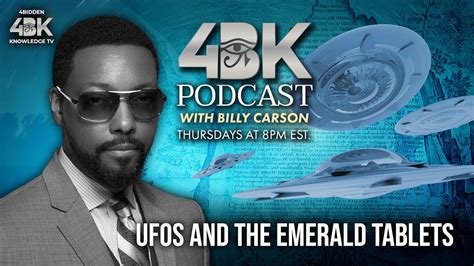 UFOs and the Emerald Tablets by Billy Carson - 4biddenknowledge Podcast ...