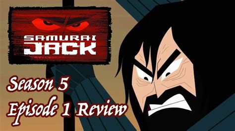 Samurai Jack Season 5 Episode 1 Review Youtube