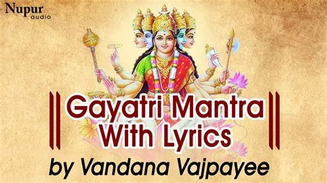 Gayatri Mantra With Lyrics Vandana Vajpayee Hindu Devotional