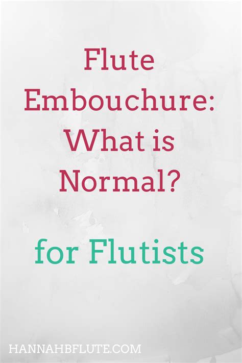 Flute Embouchure: What is Normal? - Hannah B Flute