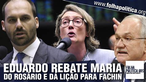 Eduardo Bolsonaro Rebate Maria Do Rosário E Dá Lição Para O Ministro