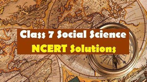 Ncert Solutions For Class 7 Social Science Pdf Important For Annual Exam 2022