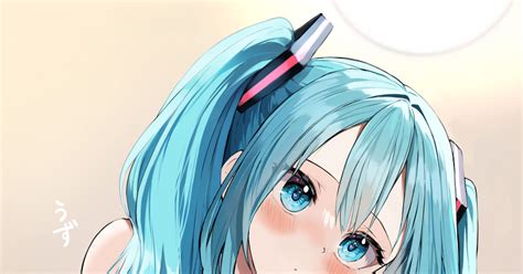 初音ミク いつも頑張ってるミクちゃんをねぎらいたい ぺんたごんのイラスト Pixiv