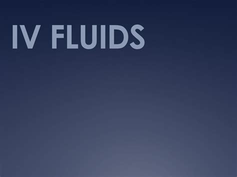 Intravenous Fluids Types Of Iv Fluids Health And Willness 46 Off