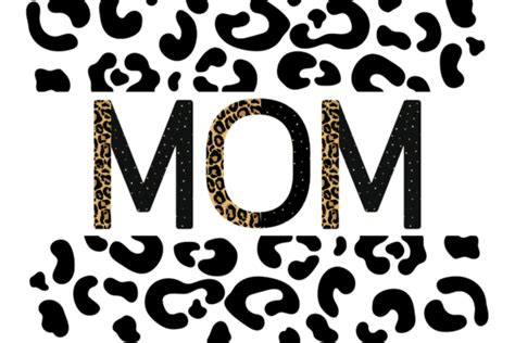 Mom Animal Print Svg Png Design Mothers Graphic By Lara S Designs