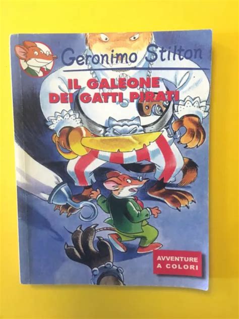 Il Galeone Dei Gatti Pirati Geronimo Stilton Piemme I Cioccolibri