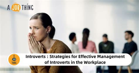 Introverts Strategies For Effective Management Of Introverts In The