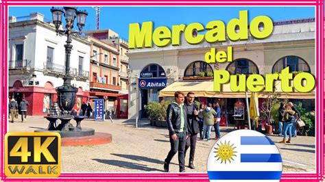 【4k】walk Mercado Del Puerto Montevideo Uruguay Walking Tour Youtube