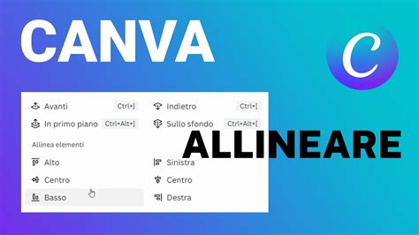 Allineare Gli Elementi Di Una Grafica Con Canva Youtube