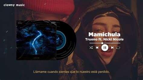 Mamichula Trueno Ft Nicki Nicole Speed Up Reverb Youtube