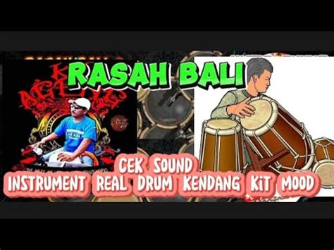 Rasah Bali Cek Sound Instrument Real Drum Kendang Kit Mood