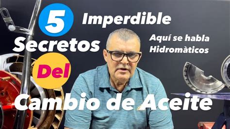 Secretos Del Cambio De Aceite Transmisi N Autom Tica Youtube