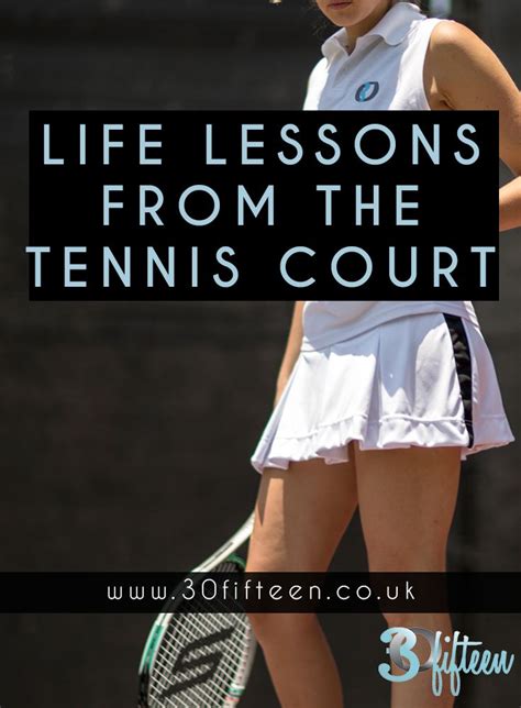 Life Lessons From Tennis — The Blog Play Tennis Life Lessons Tennis Life