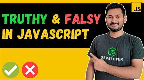 Most Used Concept In JavaScript Truthy And Falsy Values The