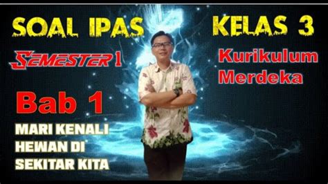 Soal Ipas Kelas Sd Lengkap Kunci Jawaban Ulangan Ujian Semester