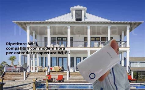 Ripetitore WiFi Per Router Fibra Adsl Consigli E Recensioni