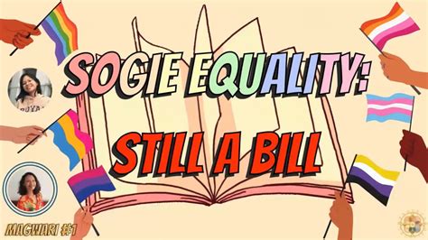 Sogie Equality Still A Bill Youtube