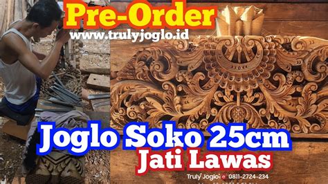 Bisa Dipesan Joglo Ukir Soko Cm Kayu Jati Lawas Khas Trulyjoglo