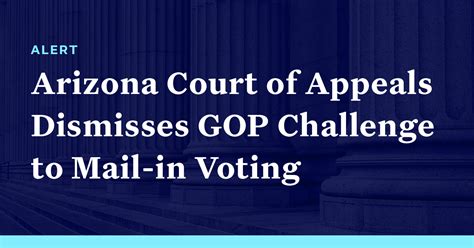 Arizona Court of Appeals Dismisses GOP Challenge to Mail-in Voting ...