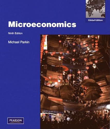 Microeconomics Global Edition Parkin Michael Iberlibro