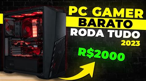 MELHOR PC GAMER CUSTO BENEFÍCIO DE R 2000 Para RODAR TUDO em 2023