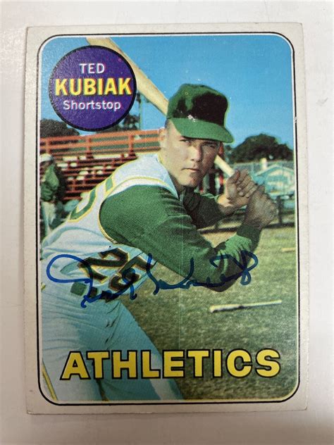 Ted Kubiak Autographed 1969 Topps Card 281 Oakland Athletics A 476 EBay