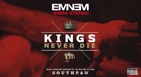 Eminem Ft Gwen Stefani Kings Never Die Official Version