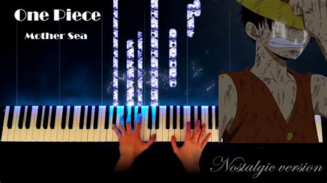 One Piece Sad Theme ~mother Sea~ Sheet Music Youtube