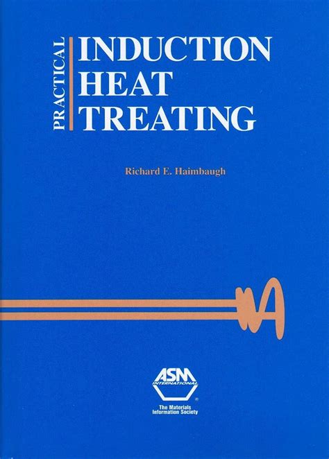 Practical Induction Heat Treating Haimbaugh Richard E 9780871707437