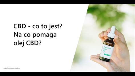 Cbd Co To Jest Na Co Pomaga Olej Cbd Youtube