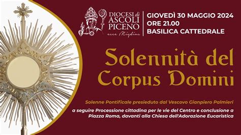 Solennità del Corpus Domini 2024 Un Evento di Fede e Tradizione