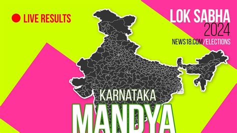 Mandya Election Result 2024 Live Updates Highlights H D Kumaraswamy Of