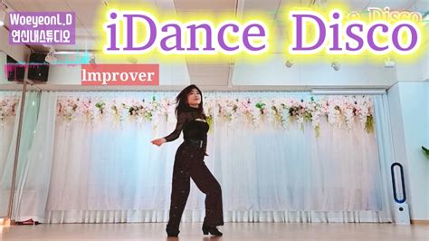 💃idance Disco Linedancelmprover아이댄스 디스코 라인댄스woeyeonlinedance Youtube